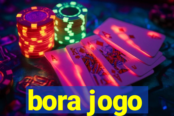 bora jogo